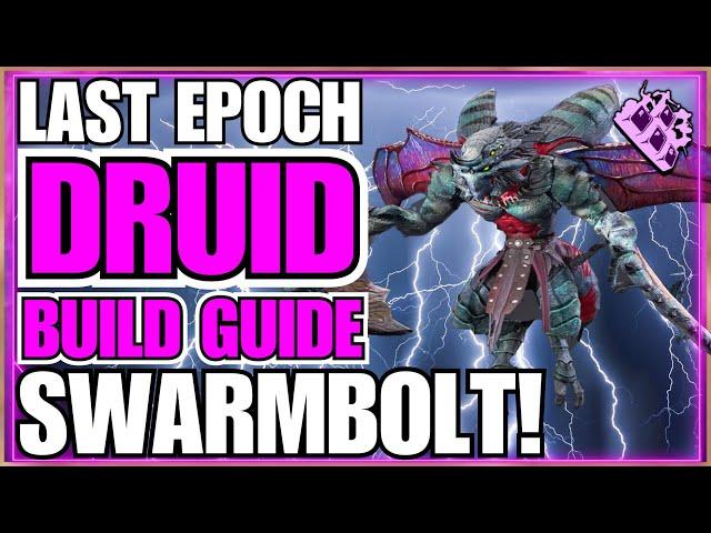 *Updated Build Link In Description* Last Epoch Swarmblade Druid Build Guide!!