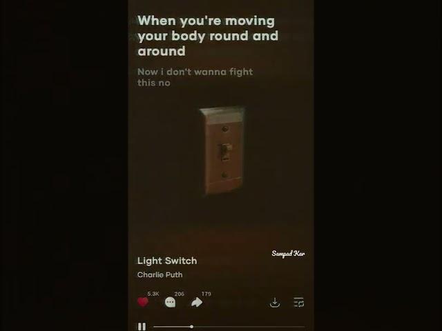 Charlie Puth - Light Switch | WhatsApp Status Video | You Turn Me On Like A Light Switch #shorts