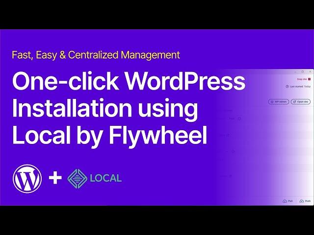 One-click installation of WordPress using Local by Flywheel on Your Computer