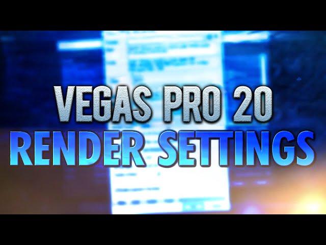 VEGAS Pro 20: Best Render Settings For YouTube 1080p - Tutorial #585