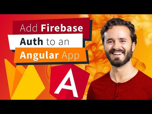 How to Connect Firebase Auth to an Angular App