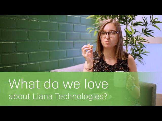 What do we love about Liana?