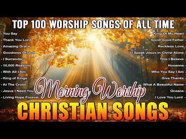 Top Christian Worship Music 2024  Mighty Morning Worship Songs Playlist  Best Worship Music