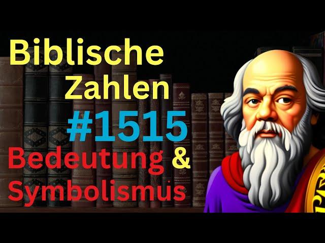 Biblische Zahl #1515 in der Bibel – Bedeutung und Symbolik