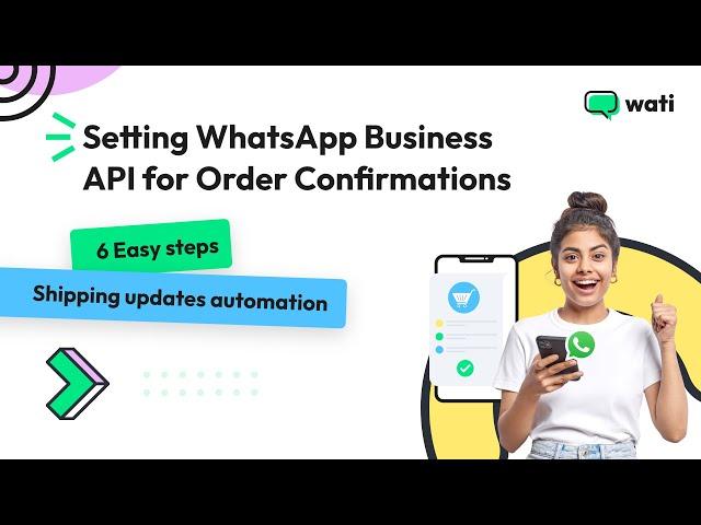 How to Set Up WhatsApp Business API for Order Confirmations | Wati