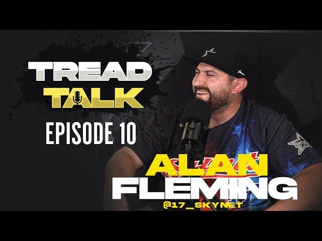 Alan Fleming - Team Skynet | FURY Tires - TREAD TALK-  EP10