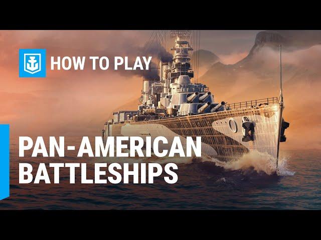 How to Play: New Pan-American Battleships