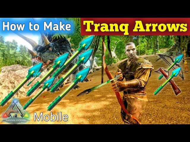 How to Make Tranq Arrows in ARK Mobile | ARK Beginner Guide