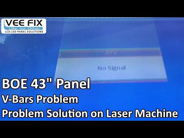 BOE 43 inch FHD Panel V bars problem Solution on LCD Panel Repair Laser Machine