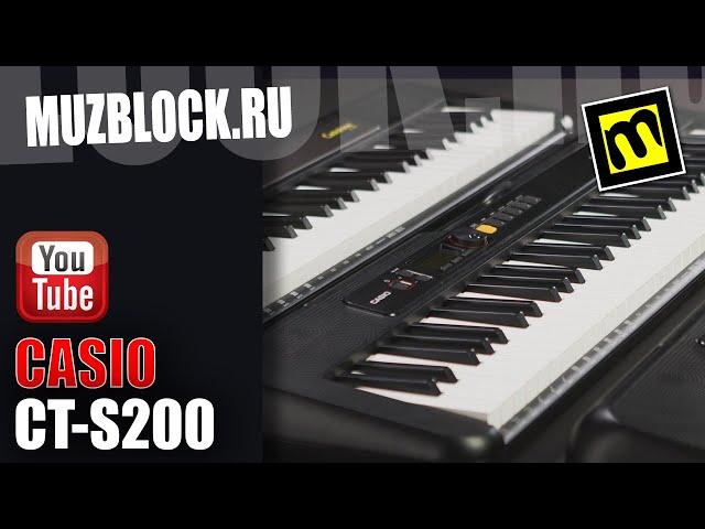 Casio CT-S200 - обзор синтезатора линейки Casiotone