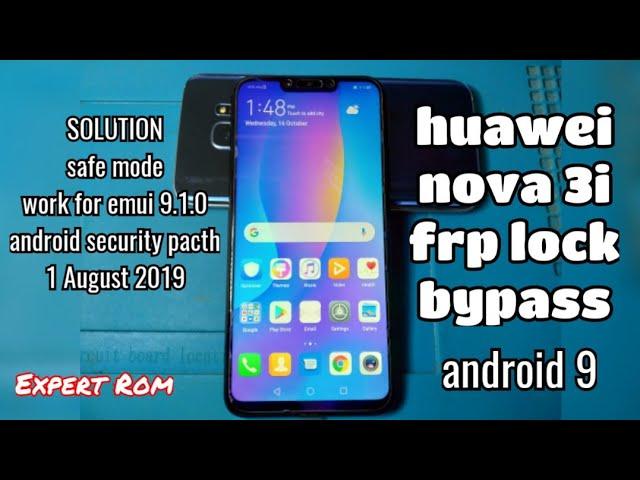 SAFE MODE SOLUTION | emui 9.1.0 Huawei Nova 3i Bypass FRP Google Account Android 9