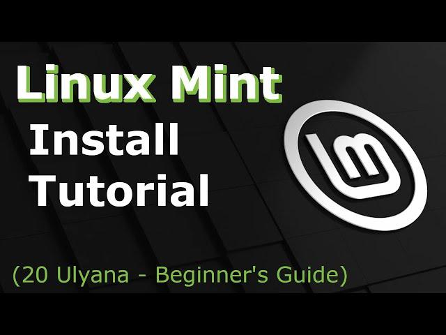 Linux Mint Install 20 Ulyana | Tutorial for Beginners