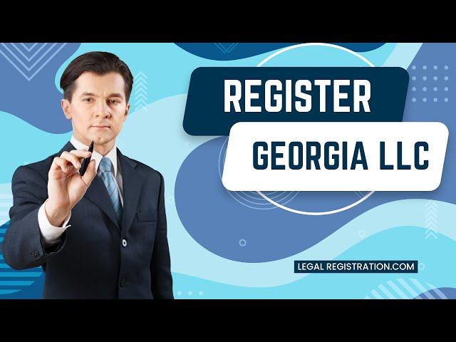 Georgia LLC | Register an LLC with Georgia