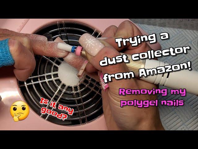 DIY TESTING A DUST COLLECTOR FROM AMAZON! 🫣 | REMOVING MY POLYGEL NAILS