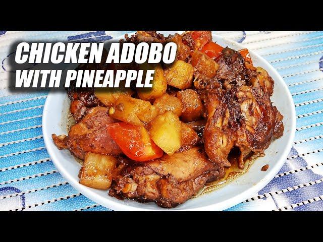 CHICKEN ADOBO WITH PINEAPPLE | GAWIN ITO SA MANOK AT PINYA!!! YOU WILL SAY ITS AMAZING!!!