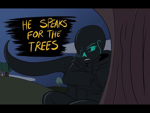 He speaks for the trees