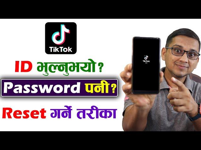 How to Reset TikTok Password? TikTok Ko Password Reset Garne Tarika | How to Change TikTok Password?