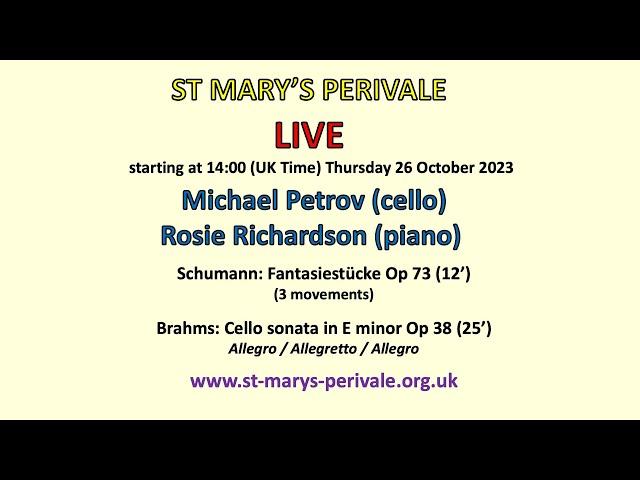 St Mary's Perivale LIVE :  Michael Petrov (cello) Rosie Richardson (piano)