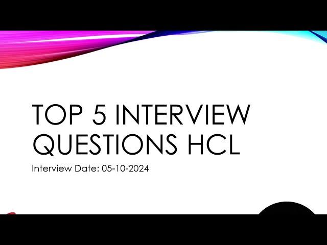 Mastering HCL Interviews: Top 5 HCL Interview Questions