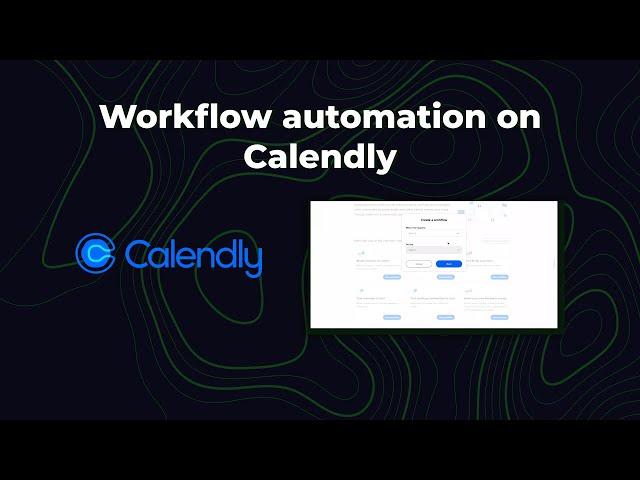 Workflow automation on Calendly