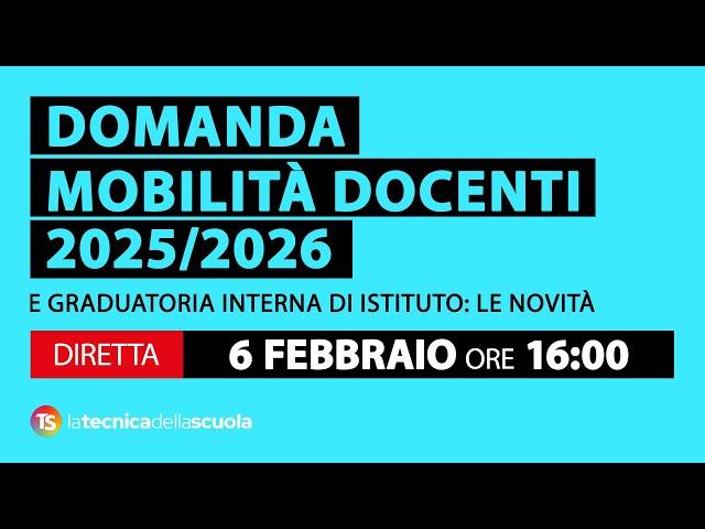 Domanda mobilità docenti 2025/26 e graduatoria interna di Istituto: tutto quello che c’è da sapere