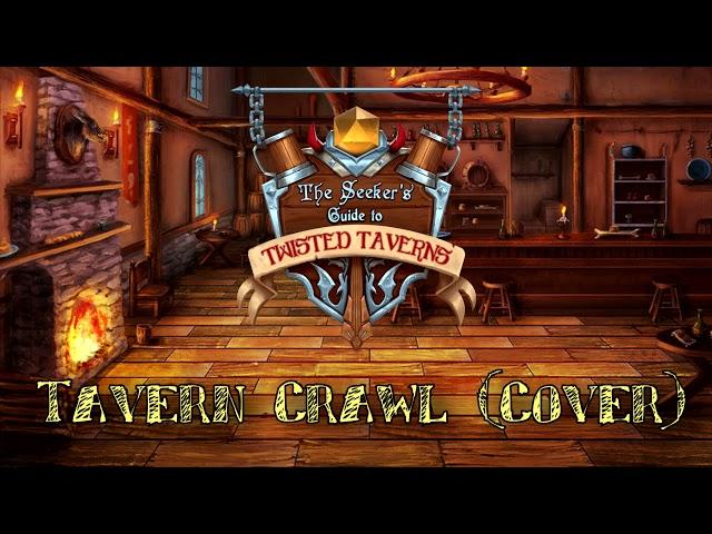 Tavern Crawl [from The Seeker's Guide to Twisted Taverns] (Cover)