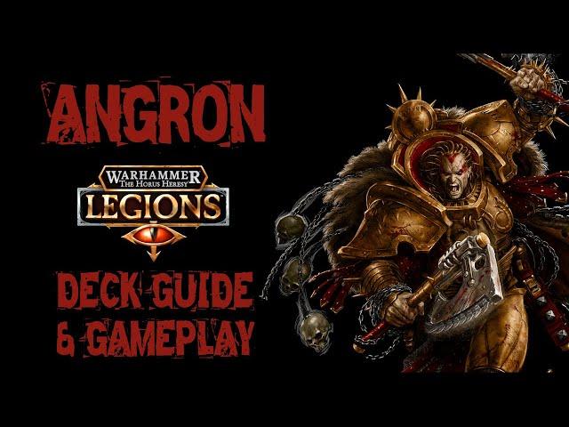 SMART AGGRO! - Top 50 Angron Deck Guide & Gameplay || The Horus Heresy: Legions