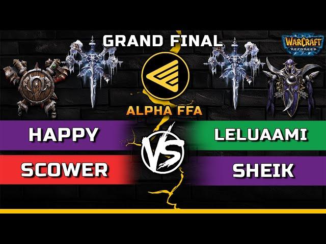 WC3 | GRAND FINAL | Happy vs Leluaami vs Scower vs Sheik | 4-Way FFA Showmatch | ALPHA FFA League