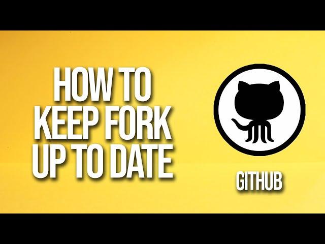 How To Keep Fork Up To Date GitHub Tutorial