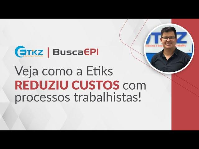 Case de Sucesso em Gestão de EPI | BuscaEPI | Etikz