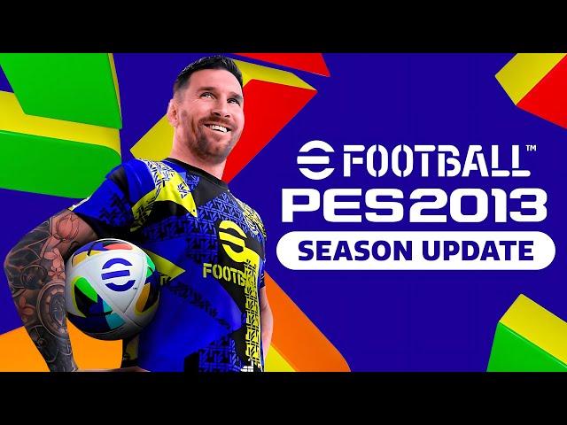 PES 2013 Next Season Patch Efootball 2025  Only 4 GB !!!! - (Download & Install)