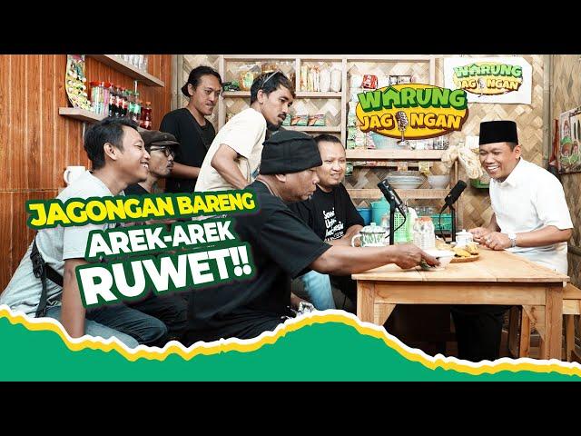 JAGONGAN BARENG AREK-AREK RUWET!!