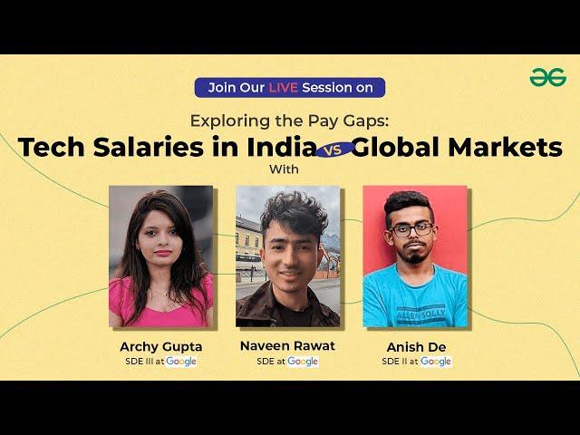 Exploring Pay Gaps: Tech Salaries & Opportunities | India v/s Global Markets