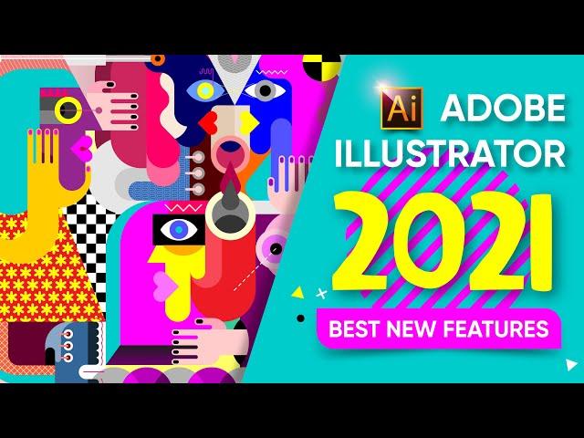ADOBE ILLUSTRATOR 2021. BEST NEW FEATURES.