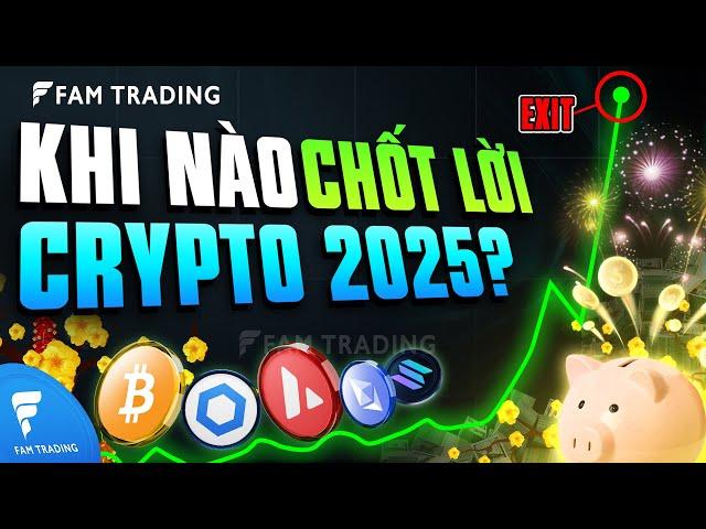 Chiến lược thoát hàng Crypto 2025 - Khi nào nên bán? | FAM TRADING