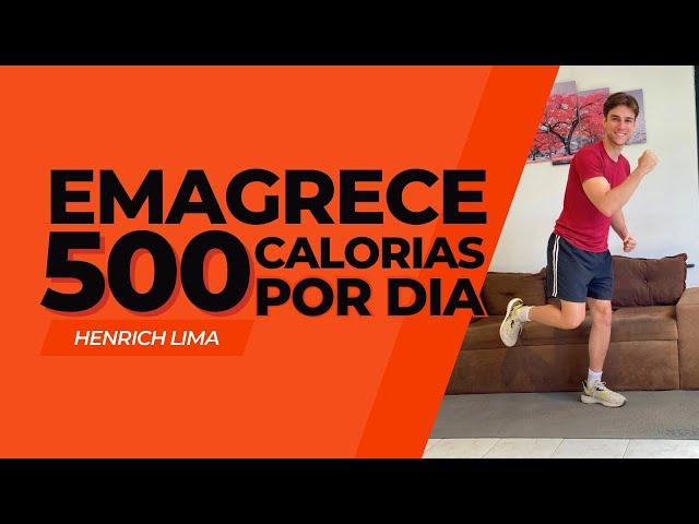 Desafio emagrecer 500 calorias todos os dias | 30 Minutos | Henrich Lima