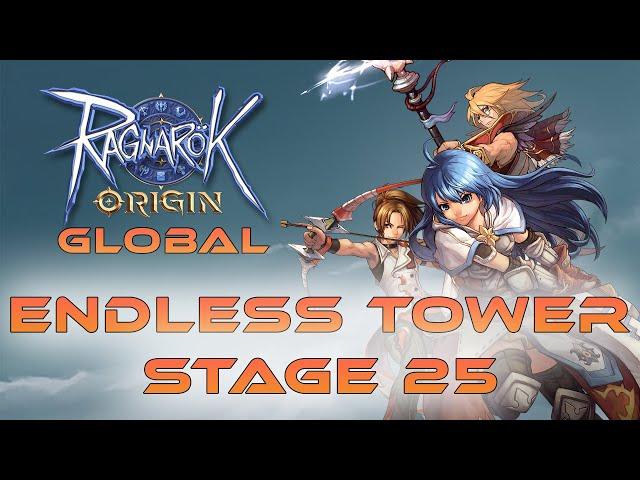 ENDLESS TOWER STAGE 1 TO 25 with GUILD MATES..RAGNAROK ORIGIN GLOBAL