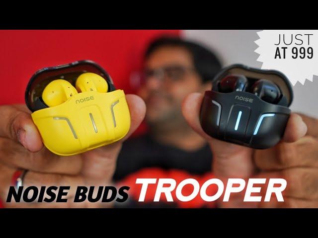 Noise Buds Trooper Just at 1,399  Best Earbuds Under 1500 ??