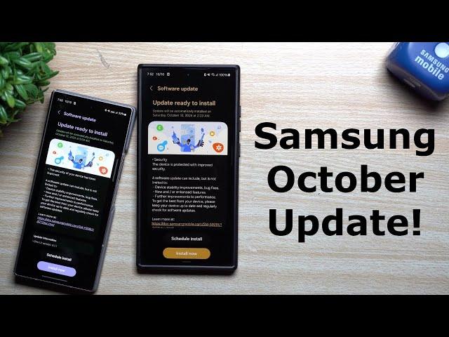 Samsung's October Update!  - Here's Everything New, Updated and Fixed