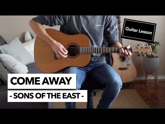 Come Away - Sons of the East // Guitar Lesson (Tutorial) EASY BEGINNER SONG!