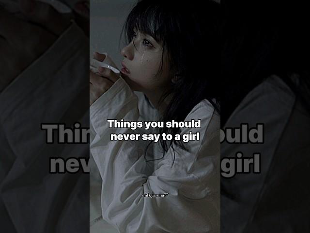 Things you should never say to a girl. #shorts #milkyarena77