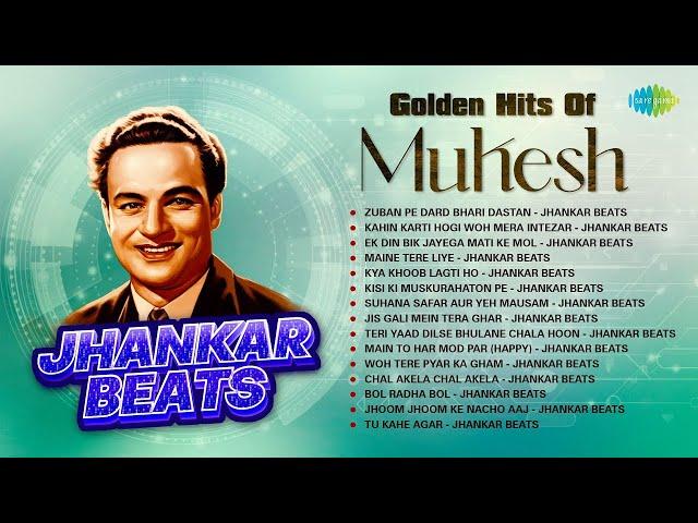 Golden Hits of Mukesh | Jhankar Beats | Kisi Ki Muskurahaton | Kya Khoob Lagti | Zuban Pe Dard Bhari