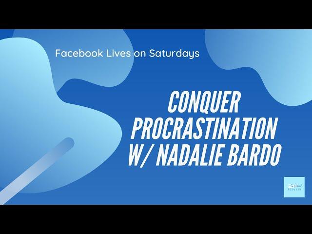 Conquer Procrastination with Nadalie Bardo