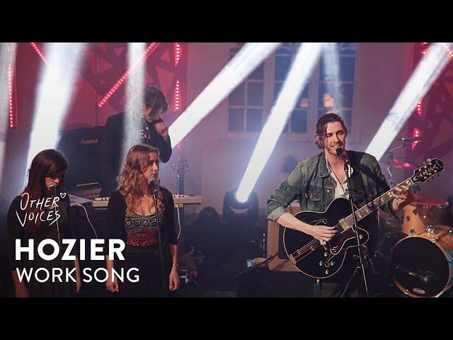 Hozier - Work Song | Other Voices