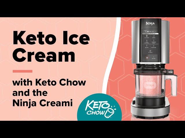 Making Delicious Keto Ice Cream with Keto Chow and the NINJA CREAMi | Low Carb, Gluten Free