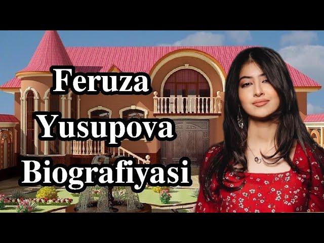 FERUZA YUSUPOVA HAYOTI IJODI BIOGRAFIYASI