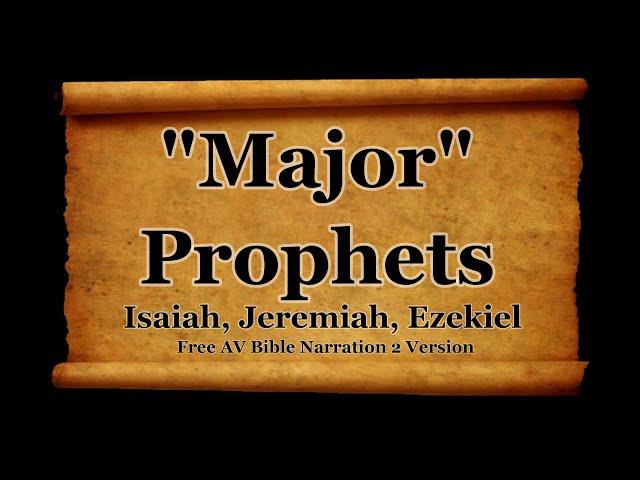 The Holy Bible - MAJOR PROPHETS - King James Version (KJV) Free AV Bible Read Along Bible N2