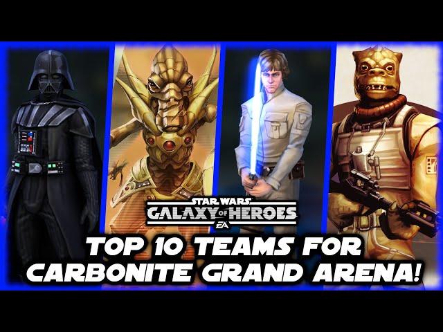 Top 10 Offense/Defense Teams for Carbonite Grand Arena in Star Wars Galaxy of Heroes!