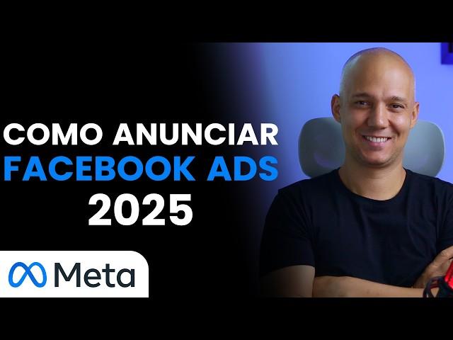 COMO ANUNCIAR NO FACEBOOK ADS EM 2025 PASSO A PASSO | META ADS