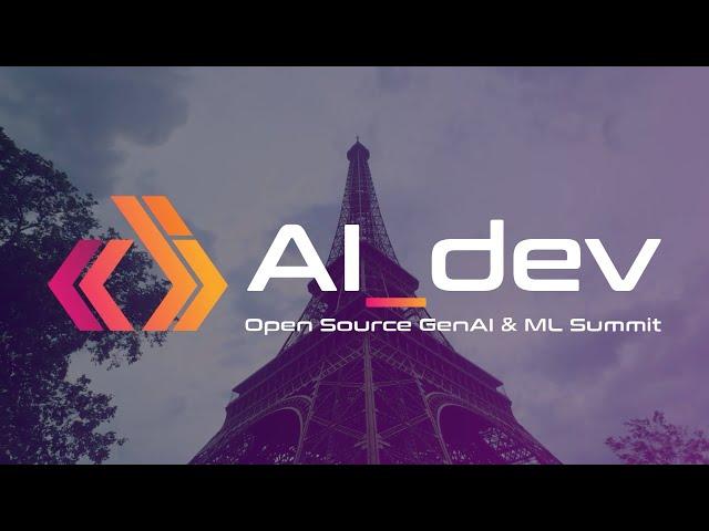 AI_dev: Open Source GenAI & ML Summit Europe 2024 Highlights